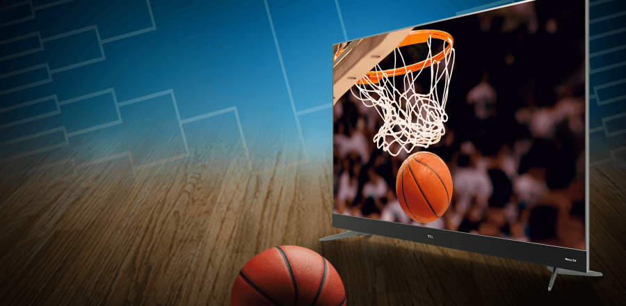 Watch March Madness on TCL Roku TVs